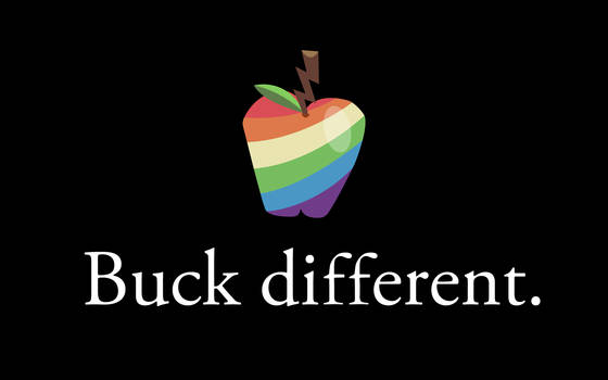 Buck different.