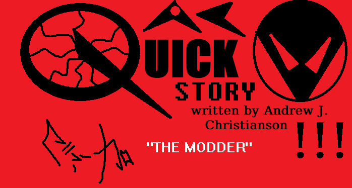 The Modder The Modder by ACtheBodyguard on DeviantArt