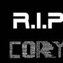 R.I.P Cory