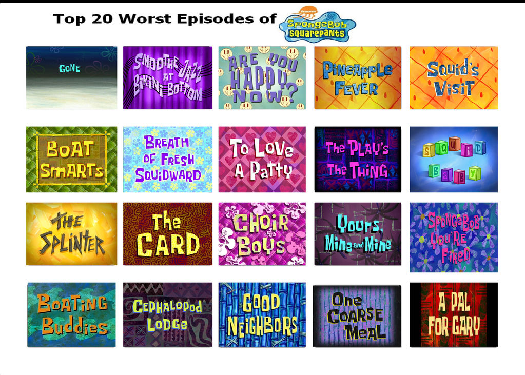 My Top 20 Worst Spongebob Episodes By RedstoneCandy On DeviantArt my-top-20-worst-spongebob-episodes-by-redstonecandy-on-deviantart