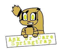 Ask or Dare Girl Springtrap