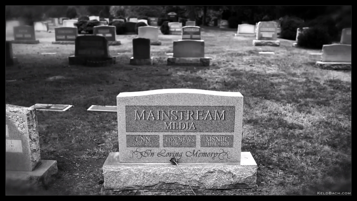 Mainstream Media has Met Its Maker