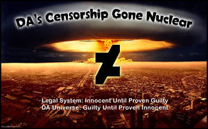 DA's Censorship Gone Nuclear by KeldBach