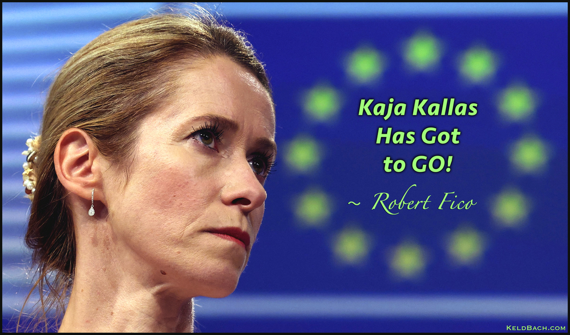 Kaja Kallas Has Got to Go!