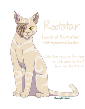 Rootstar of BarrenClan (FOTS)