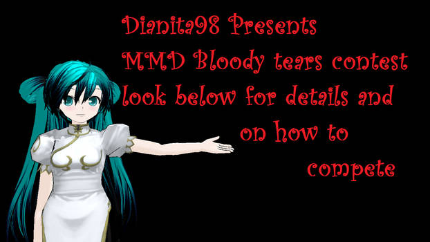 MMD Bloody Tears Contest {open}