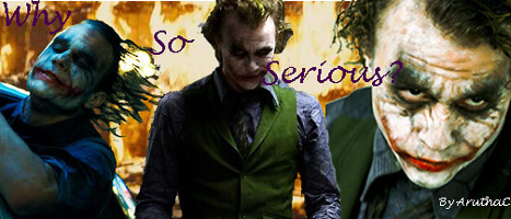 The Joker, Why so serious?