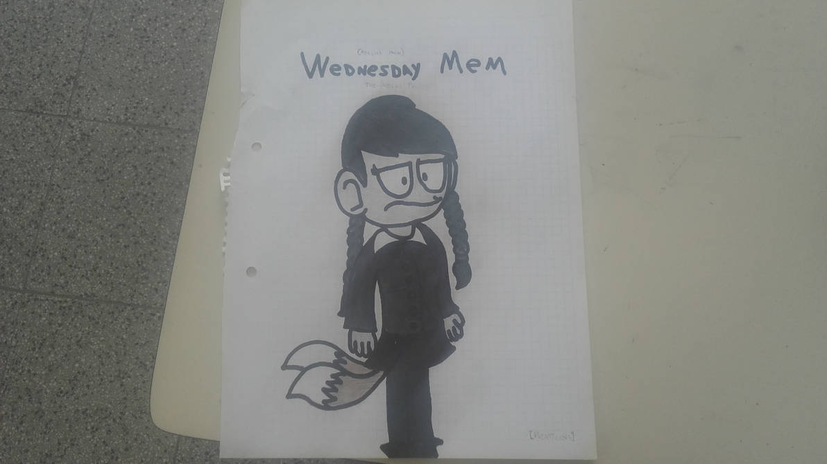 Wednesday Mem Drawing by Mercedes2005 on DeviantArt