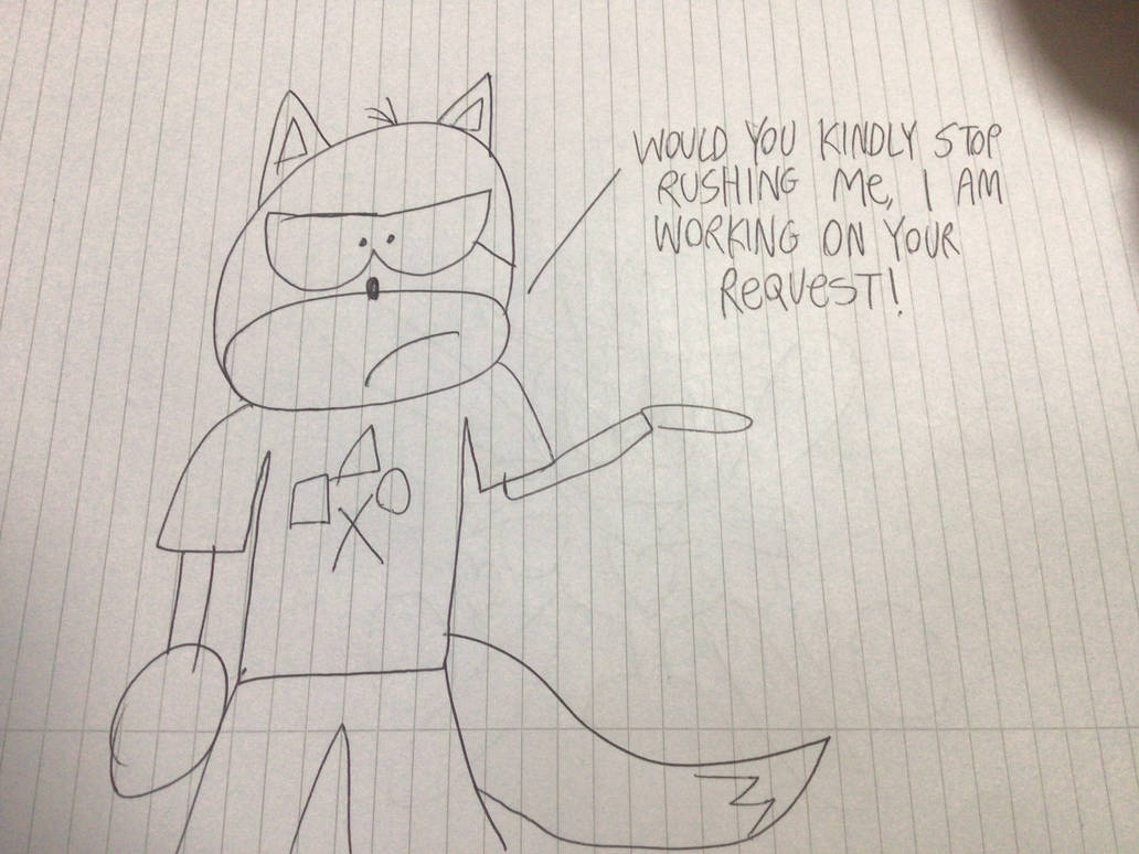 Stop Rushing Me! by TeamProckyBen on DeviantArt