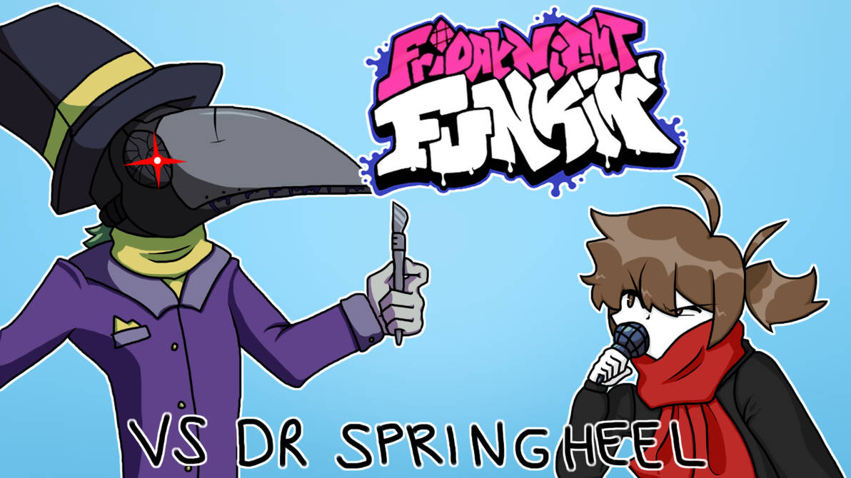 Friday Night Funkin' VS Dr Springheel by PatiDAandYT on DeviantArt