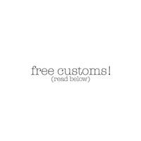 Free Customs - OPEN