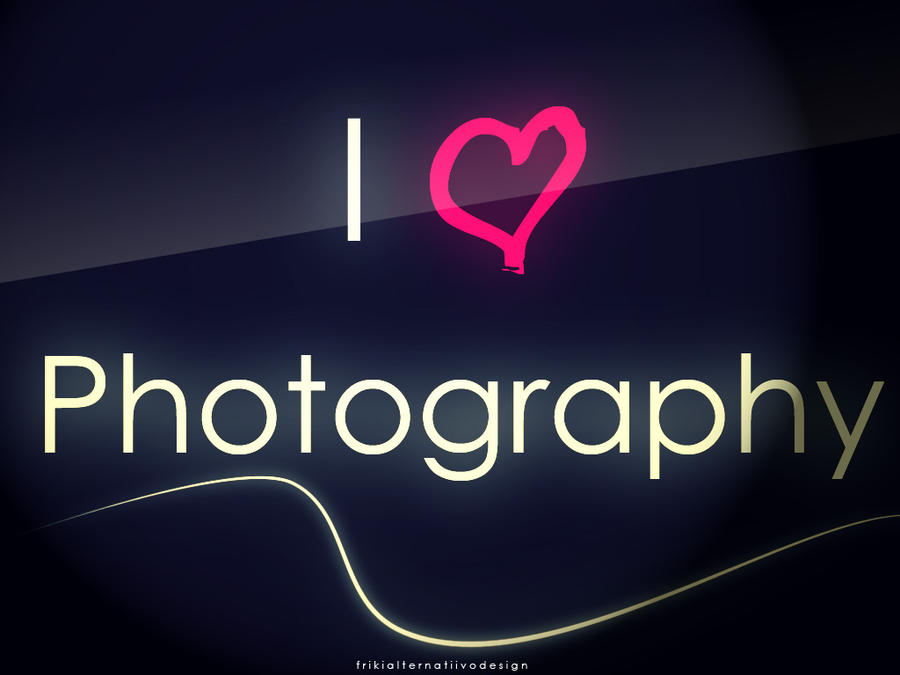I love Photography