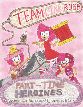 Team Pink Rose: Part-Time Heroines Comic Cover