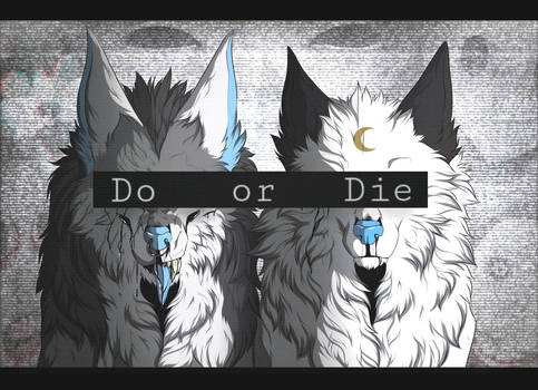 Do or Die +Speedpaint+