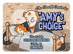 Amys Choice by MrPacinoHead