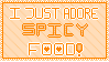 I just adore food: SPICY food