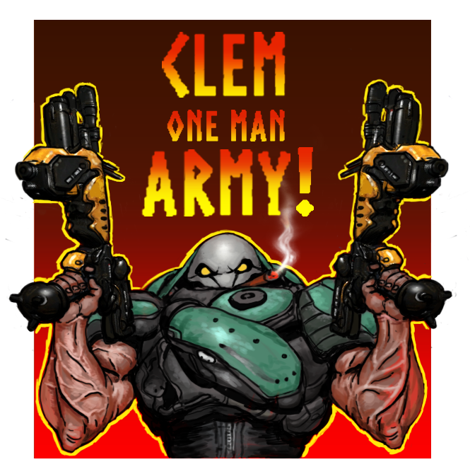 Clem One man Army