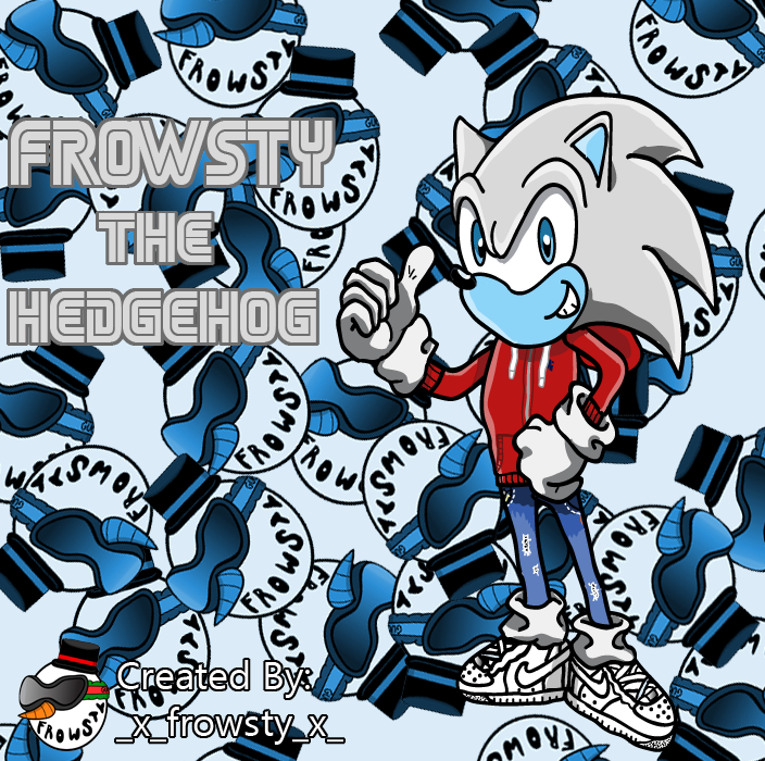 Frowzy Example FROWSTY THE HEDGEHOG by fr0wsty on DeviantArt