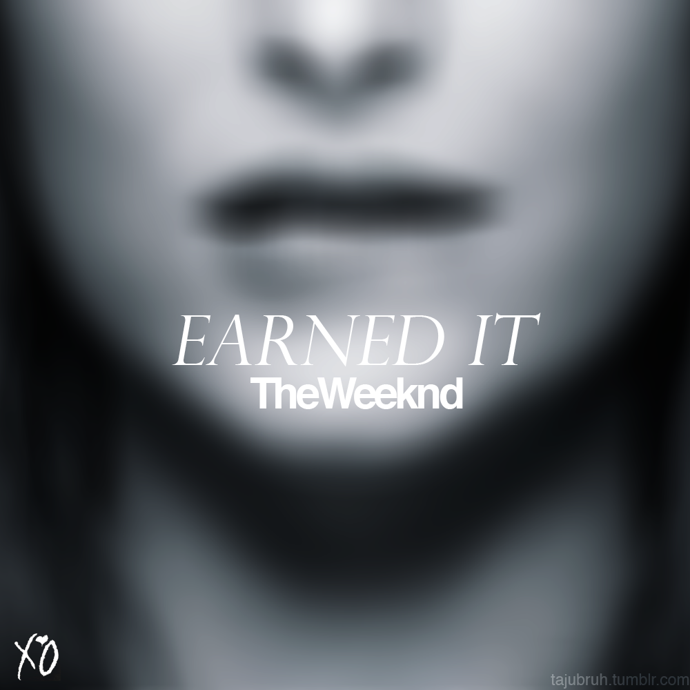 Earned It (Fifty Shades of Grey) - The Weeknd