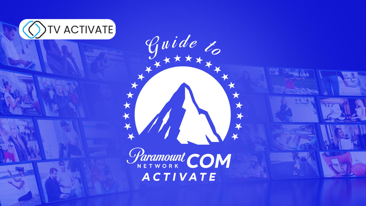 Guide to Paramount Network com Activate by tvactivate40 on DeviantArt