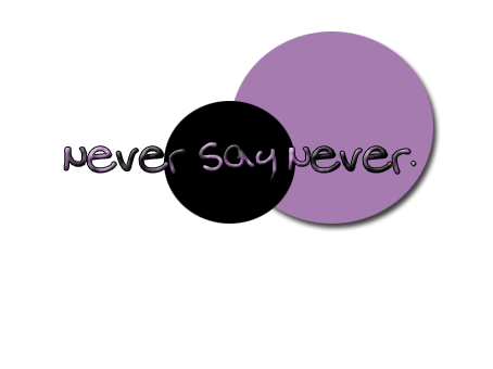 Never Say Never PNG