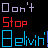 dont stop beivin luv this song