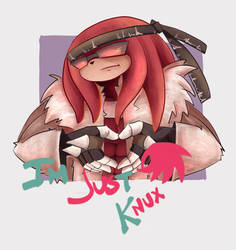 Im just Knux by Claudel-13