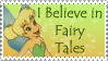 I Believe in Fairy Tales
