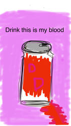 Drink my blood 