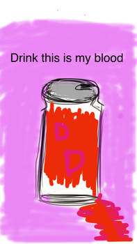 Drink my blood 