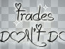 Trades - DON'T DO