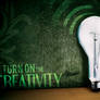 turn on the creativity