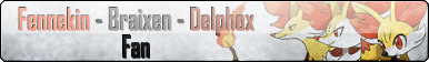 Fan Button: Fennekin - Braixen - Delphox Fan