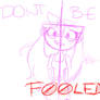 Dont Be Fooled