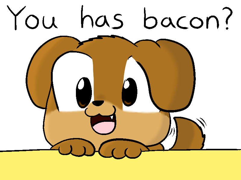 Bacon wants bacon