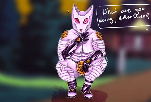 Killer Queen being the cat it is