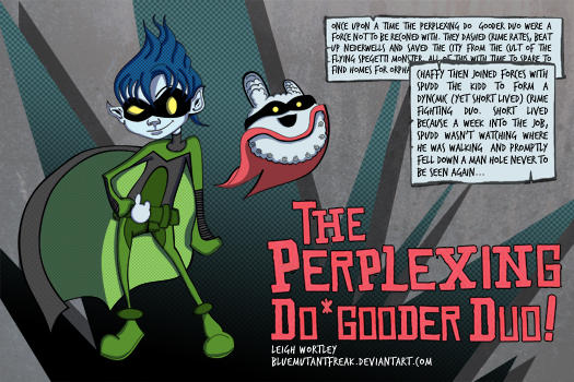 The Perplexing Do Gooder Duo