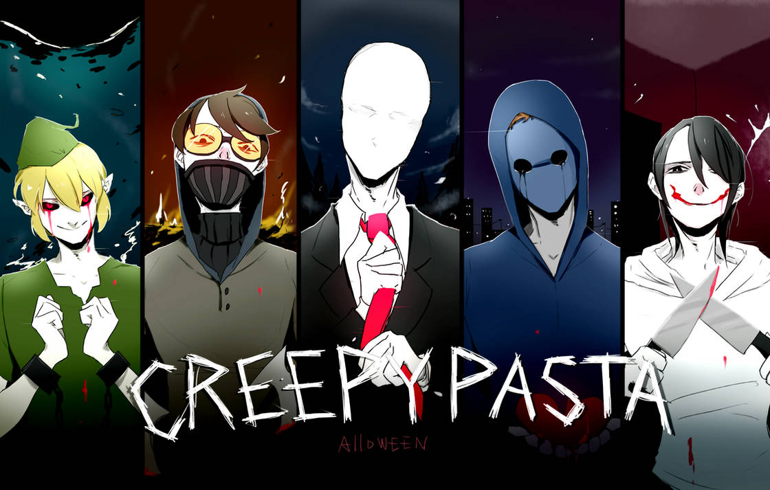 CREEPYPASTA by Alloween on DeviantArt