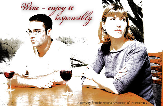 Wine -- enjoy it responsibly