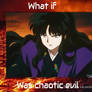 Naraku as Chaotic Evil
