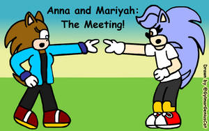 Gift: Anna and Mariyah: The Meeting!