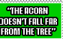 The Acorn Can Fall Far Stamp