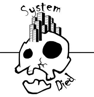 Dead System Rip System Died by Nykoow on DeviantArt