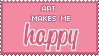 Art makes me ... Stamp