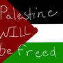 Palestine WILL be freed