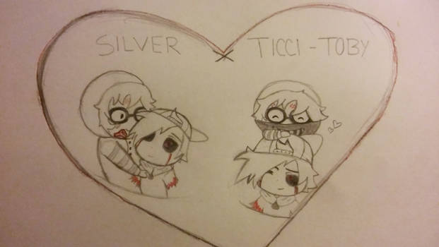 Silver x Ticci-Toby ((DON'T JUDGE ME))