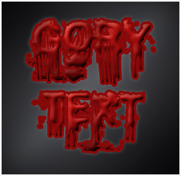 Gory Text Effect