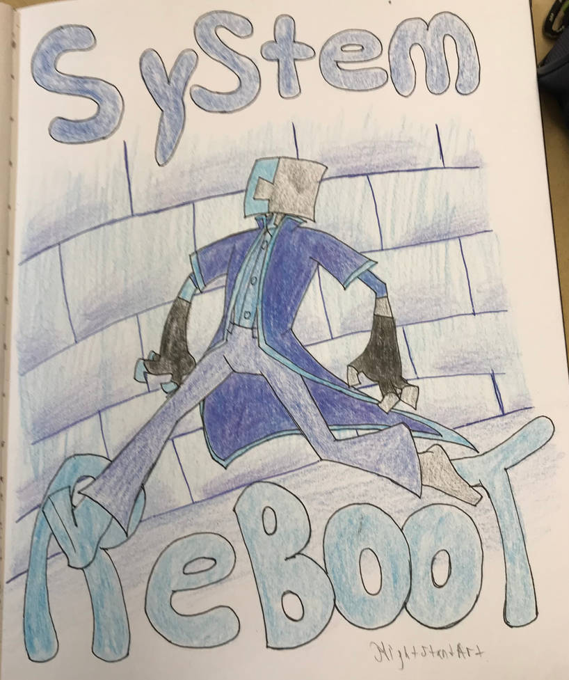 SYSTEM REBOOT by NightstandArt on DeviantArt
