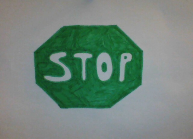 Green Stop Sign by RestBreaker2002 on DeviantArt