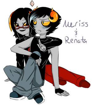 Meriss and Renata